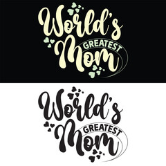 Naklejka na ściany i meble WORLD GREATEST MOM MOTHER'S DAY T-SHIRT DESIGN,
