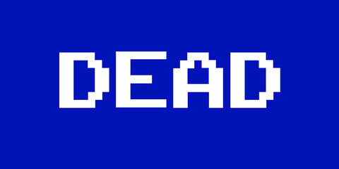 Pixelated Dead text on plain blue background as metaphor of Blue screen of death. Error, breakdown and collapse of software. computer and operating system. Vector illustration.