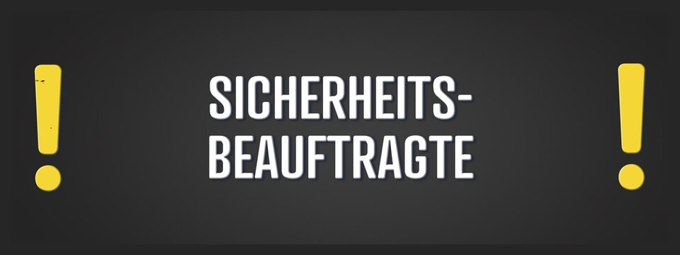 Sicherheitsbeauftragte. Eine schwarze Tafel mit weissem Text. Illustration mit Grunge Textstil.