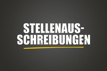 Stellenausschreibungen. Eine schwarze Tafel mit weissem Text. Illustration mit Grunge Textstil.