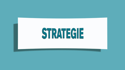 Strategie. Eine weisse Karte mit blaugruener Schrift und Schatten, isoliert auf blaugruenem Hintergrund.