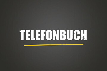 Telefonbuch. Eine schwarze Tafel mit weissem Text. Illustration mit Grunge Textstil.