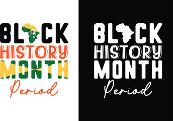 Black History Month Collection, Black History Month Tees, Black History Month Apparel, Black History Month Edition, Black History Month Shirt Lineup