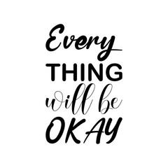 every thing will be okay black letter quote