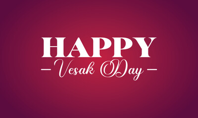 Happy Vesak Day Stylish text illustration Design