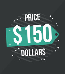 150 Dollars price. Vector for commercial sale with value in dollars, online business concept