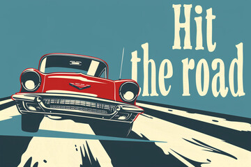 Vintage car hit the road with blue background and white text
