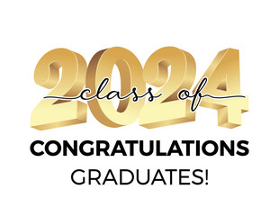 Class of 2024. Congratulations graduates gold graduation concept with 3d text and decorative elements. Graduation typography design template. Congrats graduates Flat style vector illustration