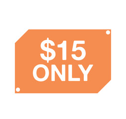 15 dollars only. Sticker vector isolated on white background. Design for discounts and product promotion