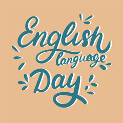 English Language Day text banner. Handwriting inscription English Language Day square composition. Hand drawn vector art