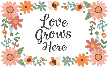 Love grows here