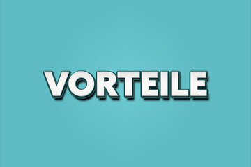 Vorteile. Eine schwarze Tafel mit weissem Text. Illustration mit Grunge Textstil.