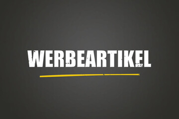 Werbeartikel. Eine schwarze Tafel mit weissem Text. Illustration mit Grunge Textstil.