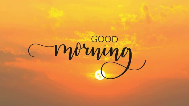 Good Morning Sunrise Video Inspirational Message Have a wonderful day