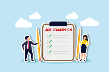 Job description includes qualifications, requirements, scope, duties, and responsibilities for employment concept, business people employer writing job description document.