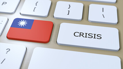 Taiwan Crisis in Country. National Flag and Button with Text 3D Illustration