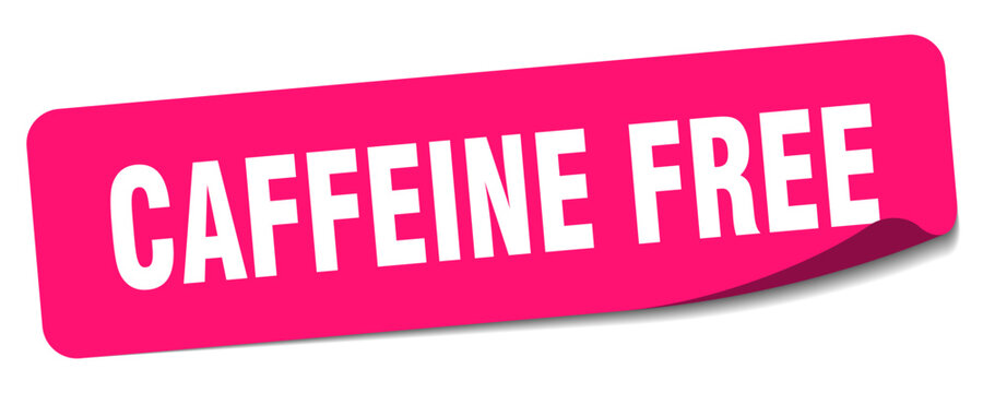 caffeine free sticker. caffeine free label
