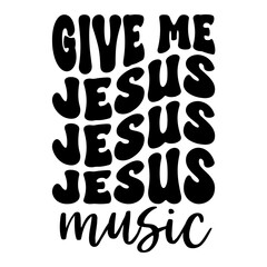 Give Me Jesus Music