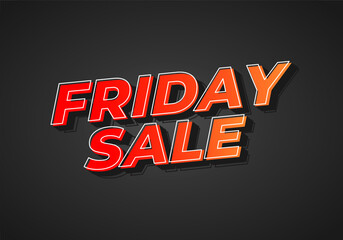 Friday sale. Text effect in 3D look with eye catching color