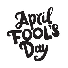 April Fool's Day text banner. Handwriting inscription April Fool's Day square composition. Hand drawn vector art. 
