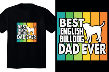 Best english bulldog dad ever t shirt design