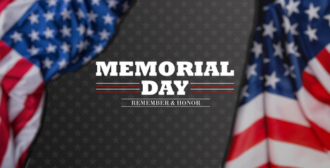 Memorial Day, Remember and Honor Poster. Usa memorial day celebration. American national holiday. Invitation template with white text and waving us flag on grey background. Vector illustration.