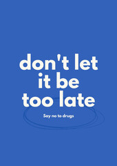 Don't let it be too late. Quote Poste motivations