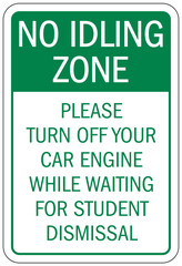 No idling warning sign and labels please turn off your car engine while waiting for student