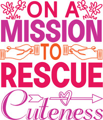 On A Mission To Rescue Cuteness, Wildlife Animal Shirts, Forest Animal Shirts, Zoo Trip Shirts, Animal Lover Shirts, African Safari Shirt