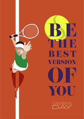 "be the best version of you" text for 8th March İnternational Women's day poster with woman playing tennis