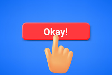 Hand pressing Okay button. 3d vector illustration