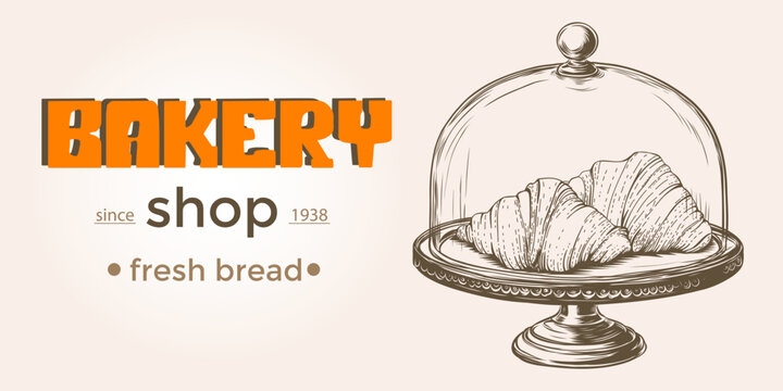Vintage bakery banners with sketched croissant under glass lid. Template for bakery shop card, menu, package, food bun for breakfast, fresh bread. Linear graphic. - Powered by Adobe