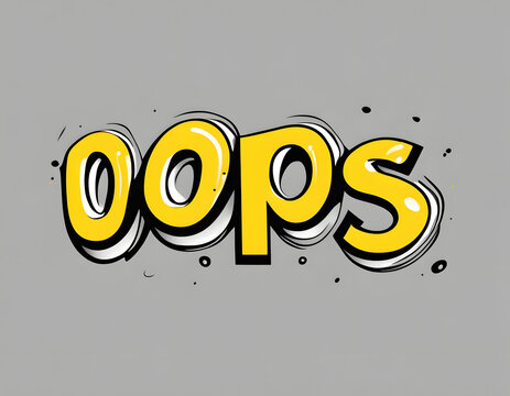 OOPS word inscription