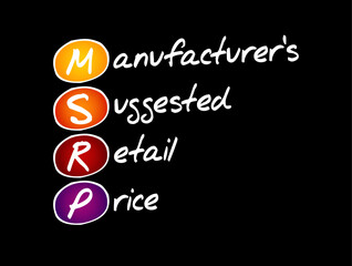 MSRP Manufacturer's Suggested Retail Price - the price that a product's manufacturer recommends it be sold for at point of sale, acronym text concept background - obrazy, fototapety, plakaty