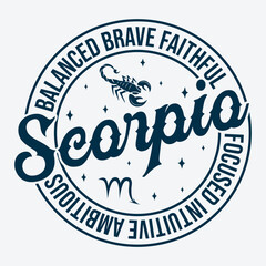 Balanced Brave Faithful Scorpio Focused Intuitive Ambitious Zodiac T Shirt Design