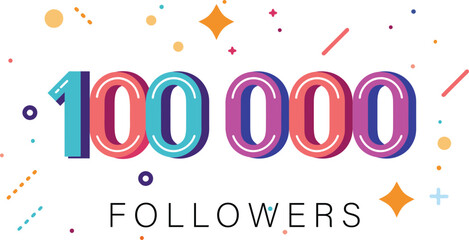 100000 Followers celebration - obrazy, fototapety, plakaty