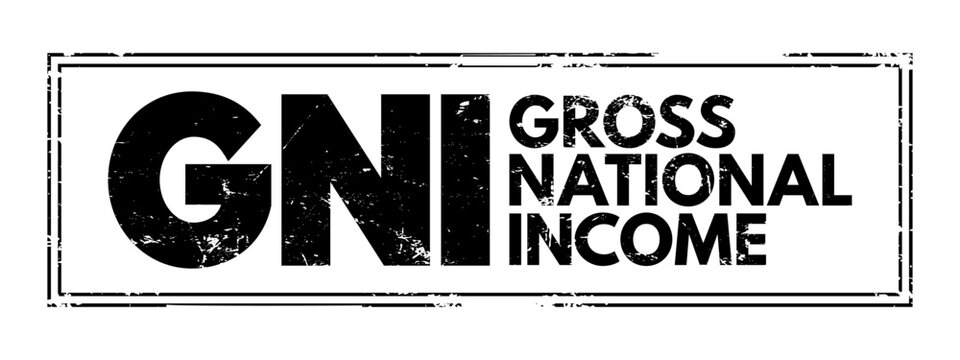 GNI - Gross National Income is the total amount of money earned by a nation's people and businesses, acronym business concept stamp