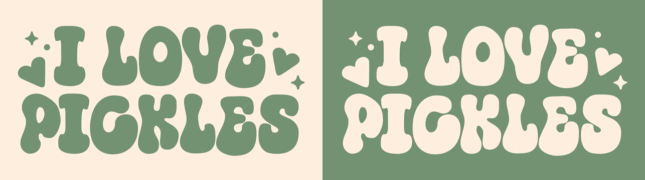 I love pickles lettering shirt design. Retro vintage groovy green hearts aesthetic. Cute pickle lover gifts clothing apparel illustration. Kawaii vegetable quotes for women girls art print vector.