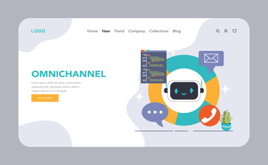 Omnichannel web or landing. A centralized chatbot facilitates seamless