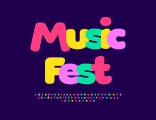 Vector artistic banner Music Fest. Trendy Colorful Font. Set of Bright Alphabet Letters and Numbers.