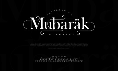 Mubarak premium luxury arabic alphabet letters and numbers. Elegant islamic  typography ramadan wedding serif font decorative vintage. Creative vector illustration - obrazy, fototapety, plakaty