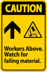 Caution Sign, Workers Above Falling Material