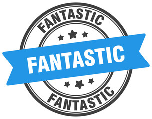 fantastic stamp. fantastic label on transparent background. round sign