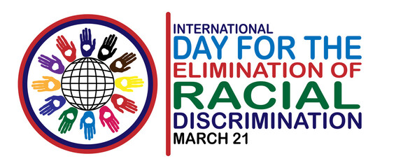 International Day for The Elimination of Racial Discrimination. Suitable for greeting card, poster and banner.