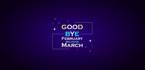 You can download and use Goodbye February Welcome March wallpapers and backgrounds on your smartphone, tablet, or computer. - obrazy, fototapety, plakaty