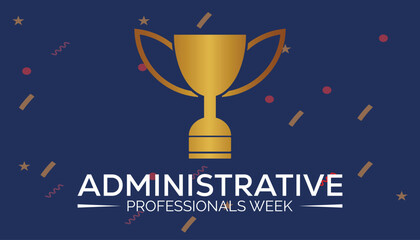 Administrative Professionals Week observed every year in April. Template for background, banner, card, poster with text inscription.