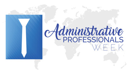 Administrative Professionals Week observed every year in April. Template for background, banner, card, poster with text inscription.