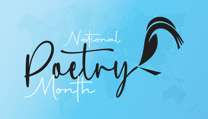 National Poetry Month observed every year in April. Template for background, banner, card, poster with text inscription.