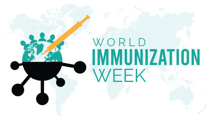 World Immunization week observed every year in April.Template for background, banner, card, poster with text inscription.