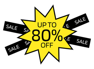 Up to 80% OFF written on a yellow ten-pointed star with a black border. On the back, two black crossed bands with the word sale written in white.